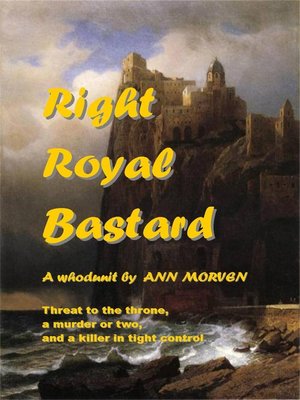 cover image of The Right Royal Bastard